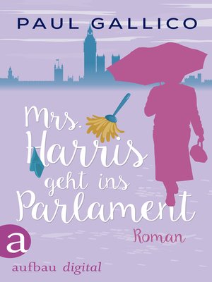cover image of Mrs. Harris geht ins Parlament